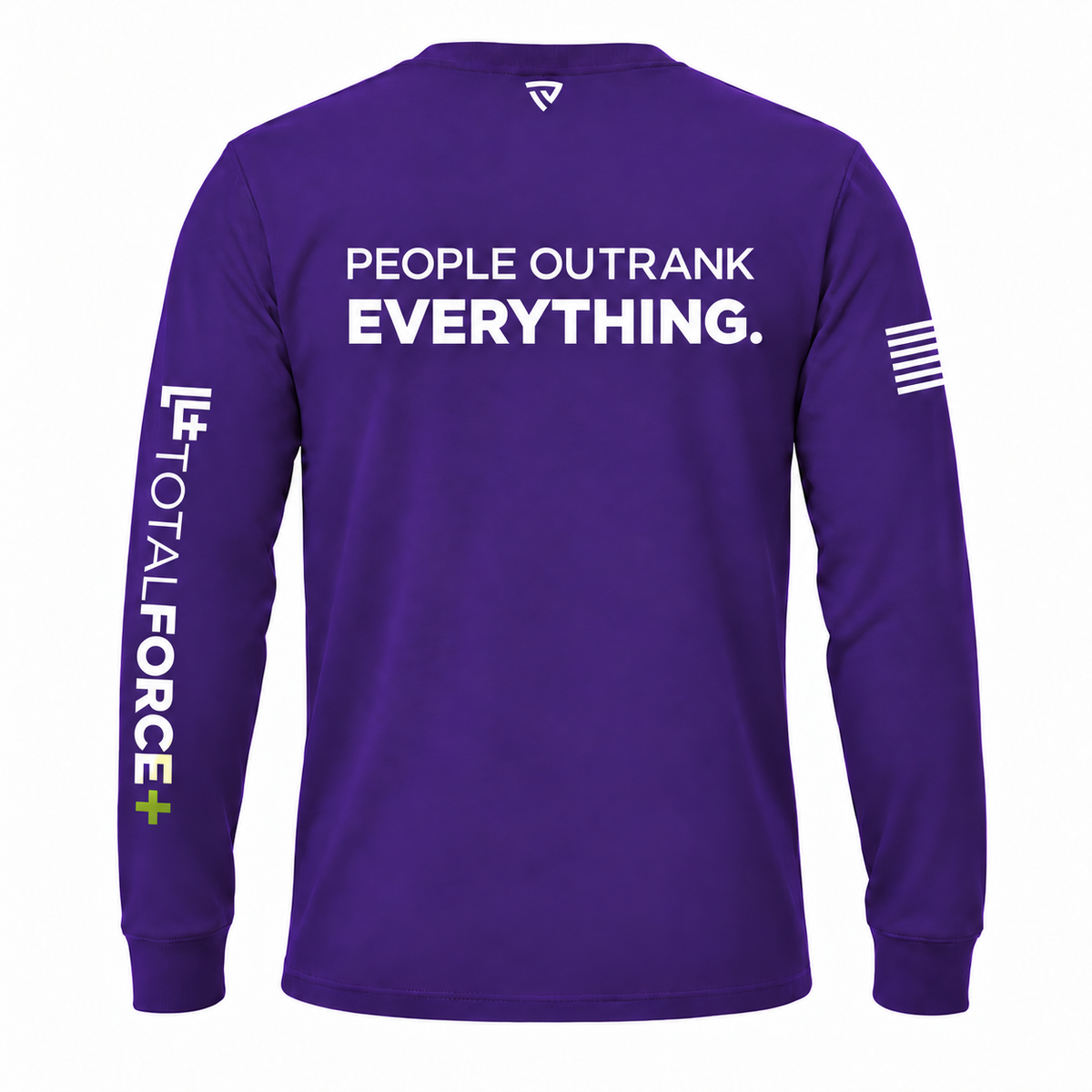 Purple TotalForce+ long sleeve back with a small True Victory shield alone at the neck above People Outrank Everything; no True Victory words