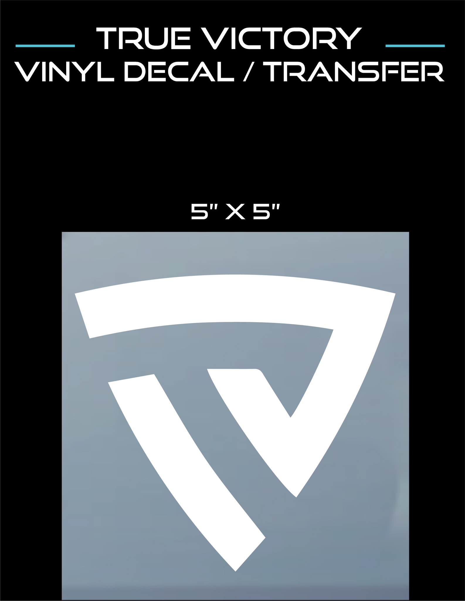 True Victory 5" x 5" Vinyl Decal/Transfer